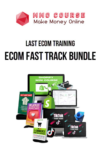 Last Ecom Training – eCom Fast Track Bundle