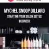 Mychel Snoop Dillard – Starting Your Salon Suites Business