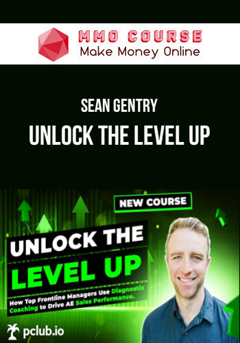 Sean Gentry – Unlock the Level Up