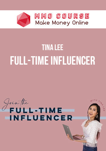 Tina Lee – Full-Time Influencer