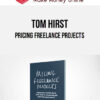 Tom Hirst – Pricing Freelance Projects