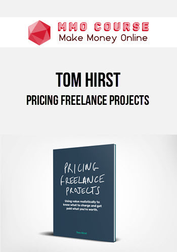Tom Hirst – Pricing Freelance Projects