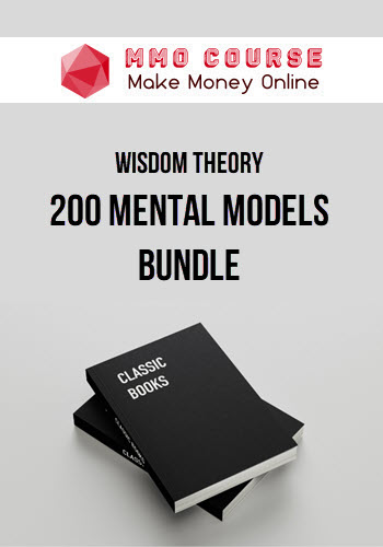 Wisdom Theory – 200 Mental Models Bundle