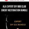 ALA Expert DIY 800 Club Credit Restoration Bundle