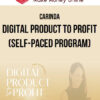 Carinda – Digital Product to Profit (Self-Paced Program)