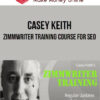 Casey Keith – ZimmWriter Training Course for SEO