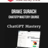 Drake Surach – ChatGTP Mastery Course