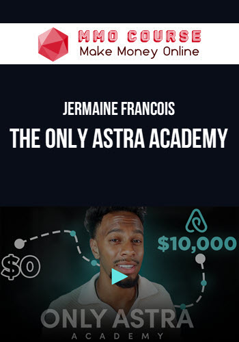 Jermaine Francois – The Only Astra Academy