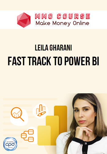 Leila Gharani – Fast Track to Power BI