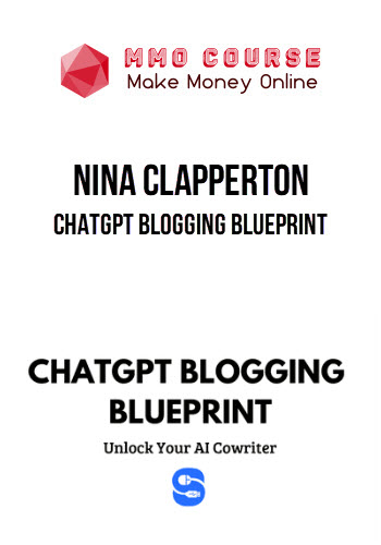 Nina Clapperton – ChatGPT Blogging Blueprint