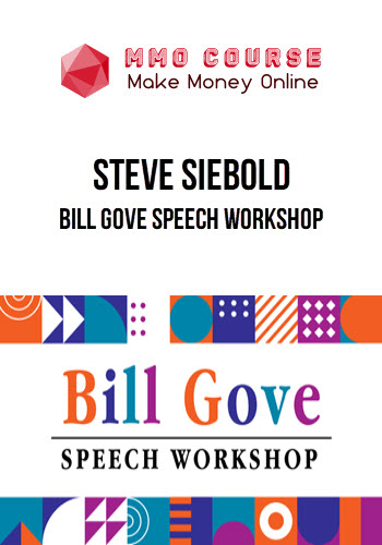 Steve Siebold – Bill Gove Speech Workshop