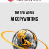 The Real World – AI Copywriting