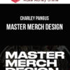 Charley Pangus – Master Merch Design