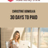 Christine Gomolka – 30 Days to Paid