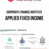 Corporate Finance Institute – Applied Fixed Income