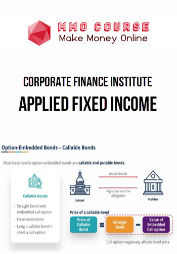 Corporate Finance Institute – Applied Fixed Income