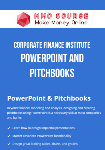 Corporate Finance Institute – PowerPoint and Pitchbooks