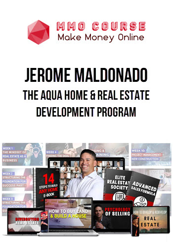 Jerome Maldonado – The Aqua Home & Real Estate Development Program