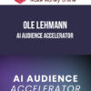 Ole Lehmann – AI Audience Accelerator