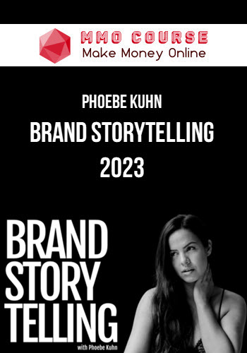 Phoebe Kuhn – Brand Storytelling 2023