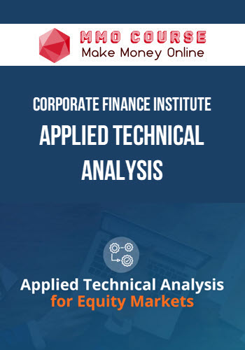 Corporate Finance Institute – Applied Technical Analysis for Equity Markets