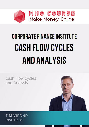 Corporate Finance Institute – Cash Flow Cycles and Analysis