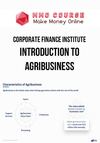 Corporate Finance Institute – Introduction to Agribusiness