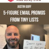Justin Goff – 5-Figure Email Promos From Tiny Lists