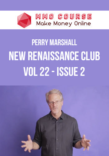 Perry Marshall – New Renaissance Club Vol 22 – Issue 2