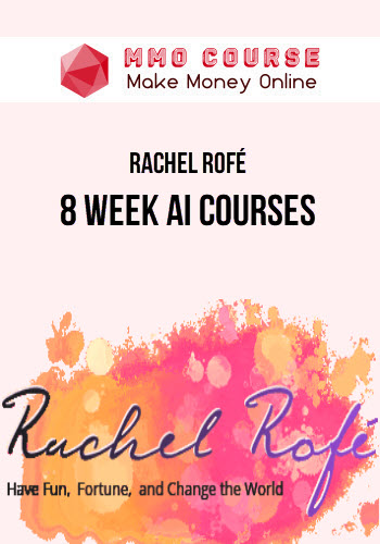 Rachel Rofé – 8 Week AI Courses (Printables + Print on Demand)