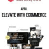 April – Elevate with eCommerce
