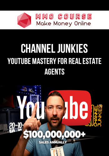 Channel Junkies – YouTube Mastery For Real Estate Agents