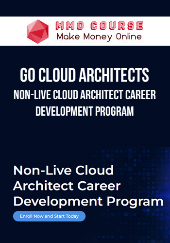 Go Cloud Architects – Non-Live Cloud Architect Career Development Program