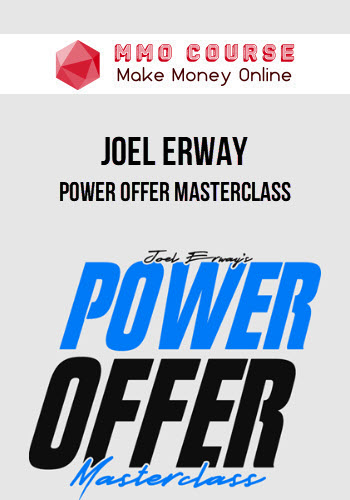 Joel Erway – Power Offer Masterclass