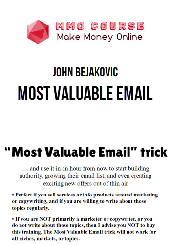 John Bejakovic – Most Valuable Email