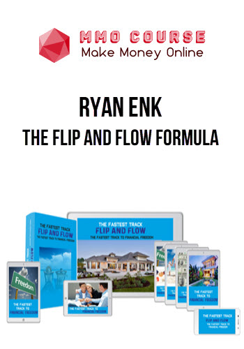 Ryan Enk – The Flip and Flow Formula