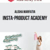 Alisha Marfatia – Insta-Product Academy