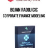 Bojan Radojicic – Corporate Finance Modeling