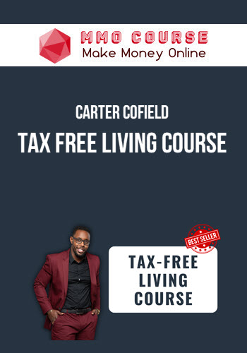 Carter Cofield – Tax Free Living Course