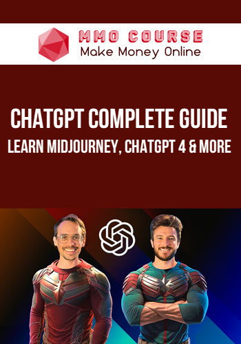 ChatGPT Complete Guide: Learn Midjourney, ChatGPT 4 & More