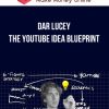 Dar Lucey – The YouTube Idea Blueprint
