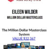 Eileen Wilder – Million Dollar Masterclass