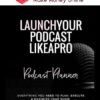 Natasha Weston – Launch Your Podcast Like A Pro