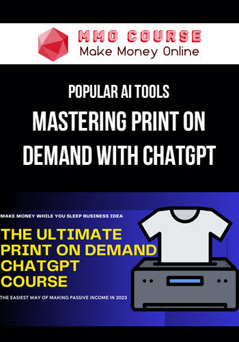 Popular Ai Tools – Mastering Print on Demand with ChatGPT