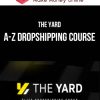 The Yard – A-Z Dropshipping Course