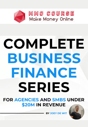Joey de Wit – The Complete Business Finance Series