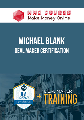 Michael Blank – Deal Maker Certification
