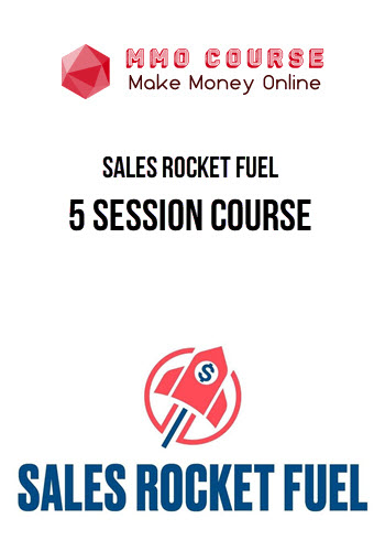 Sales Rocket Fuel – 5 Session Course