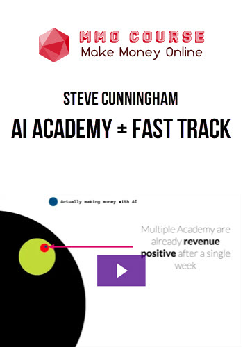 Steve Cunningham – AI Academy + Fast Track