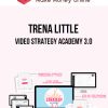 Trena Little – Video Strategy Academy 3.0